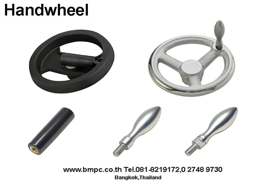 Plastic Handwheel, Cast Iron Handwheel, Aluminium Handwheel, พวงมาลัยเครื่องจักร, Revolving handle, Cup spring, Safety washer